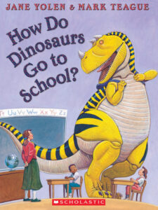 When a Dinosaur Goes to School